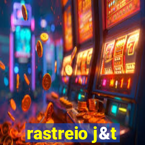 rastreio j&t